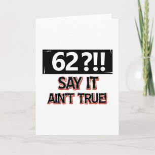 62 Jahre alter Geburtstagsgeschirr Karte