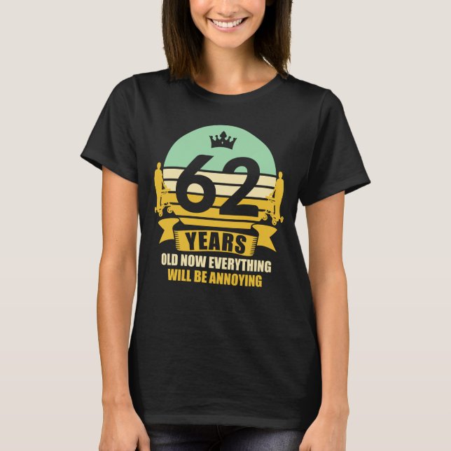 62 Jahre alter, sonniger Geschenkidee 62. Geburtst T-Shirt (Vorderseite)