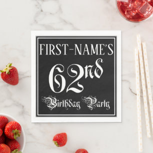 62nd Birthday Party — Fancy Script + Custom Name Serviette