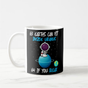 63 Erden können in Uranus Funny Astronomy Sp. Kaffeetasse
