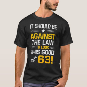 63. Geburtstag 63 Jahre alt Geburtstag Männer Frau T-Shirt