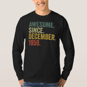 63. Geburtstag Phantastisch Seit Dezember 1959 63  T-Shirt