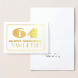 64. Geburtstag; Name + Art Deco Inspiriert Look "6 Folienkarte