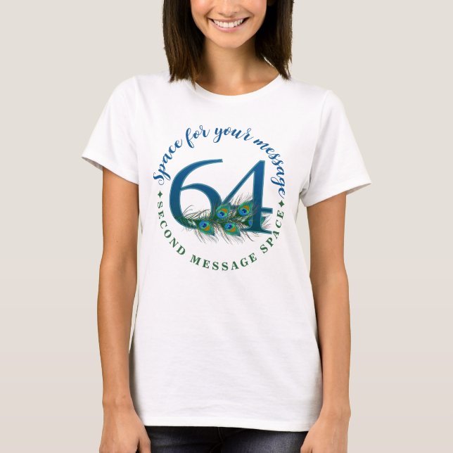 64. Geburtstag oder Jubiläum Pfauenfedern T-Shirt (Vorderseite)