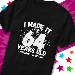 64 Jahre alt Sarcastic Meme Funny 64. Geburtstag T-Shirt