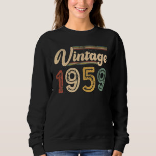 64 Jahre alt Vintag Best von 1959 64. Geburtstag Sweatshirt