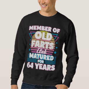 64 Jahre Alte Furzen Club Funny 64. Geburtstag Män Sweatshirt