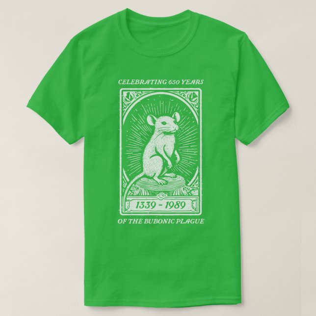 650 Jahre Bubonischer Pest T-Shirt (Design vorne)