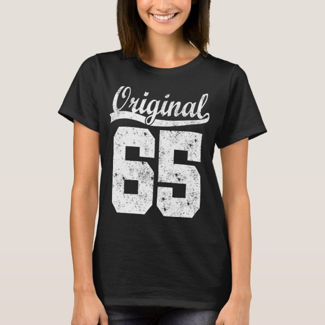 65 born gift  T-Shirt (Vorderseite)