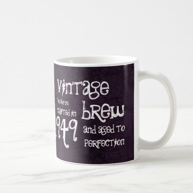 65. Geburtstag1949 Vintager Brew oder irgendein Kaffeetasse (Rechts)