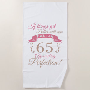 65. Geburtstag besser mit Alter Strandtuch