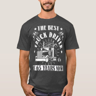 65. Geburtstag derzeitiger Lkw-Fahrer 65 Jahre Lkw T-Shirt