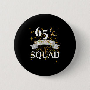 65. Geburtstag Squad Familie Party Style Crew Matc Button