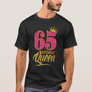 65. Geburtstagskönigin 65 Jahre Altes Mädchen Kron T-Shirt