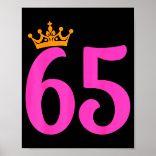 65. Geburtstagskrone 65 Jahre alte Geburtstagsfeie Poster