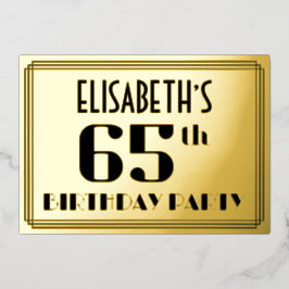 65. Geburtstagsparty: Art Deco Look "65" und Name Folieneinladung