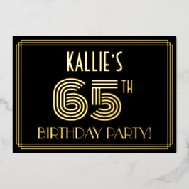 65. Geburtstagsparty — Art Deco Stil "65" + Name Folieneinladung
