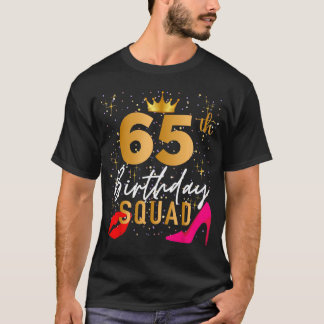 65. Geburtstagstrupp Geburtstag 65 Jahre alte Mädc T-Shirt