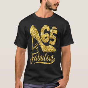 65 Jahre alt 65 & fabulous 65. Geburtstagskrone sh T-Shirt