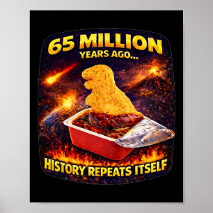 65 Millionen Jahre alter lustiger Dino-Nugget Poster