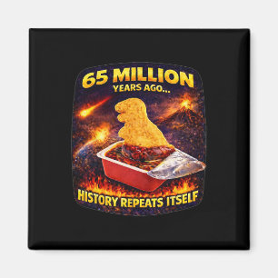 65 Millionen Jahre altes lustiges Dino-Nugget Magnet