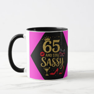 65 und immer noch frech Lustiges Geburtstagsgesche Tasse
