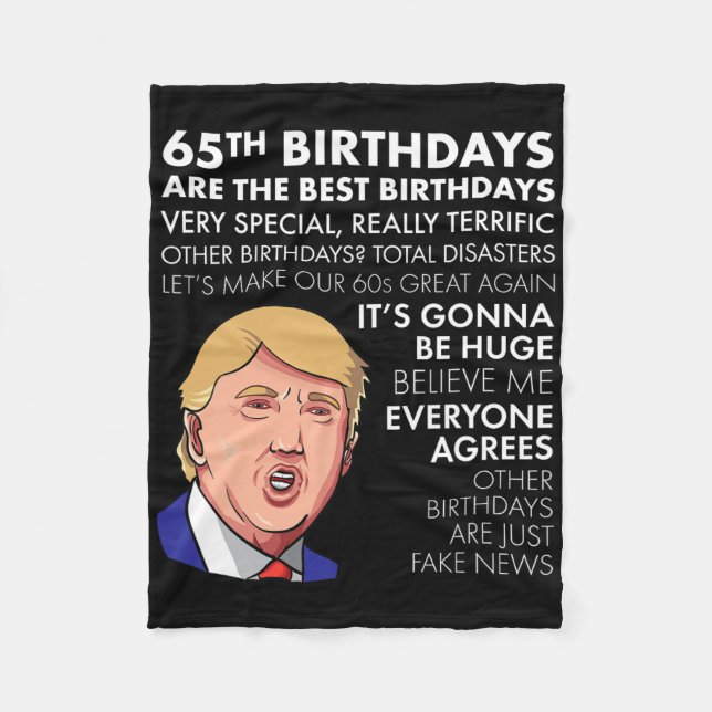 65th Birthday Gift Funny Trump Quote Shirt For Men Fleecedecke (Vorderseite)