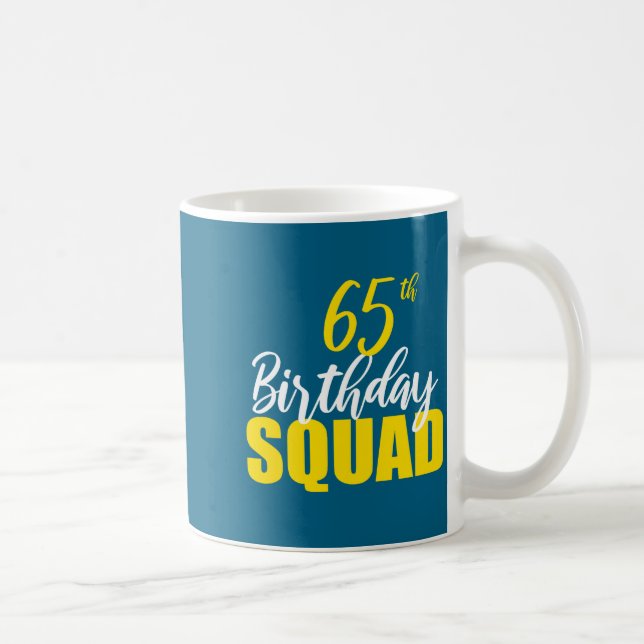 65th Happy Birthday Squad Party Bday Family Group  Kaffeetasse (Rechts)