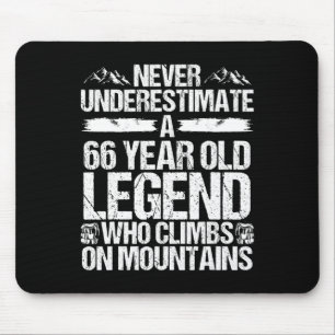 66. Geburtstag Unterschätze niemals Hiking-Legende Mousepad