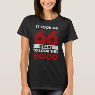 66 Jahre alt hat mich gesehen gut 66. Geburtstag T-Shirt