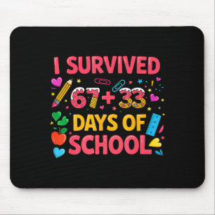 67 33 Tage Schule sechs sieben Lehrer überlebt Mousepad