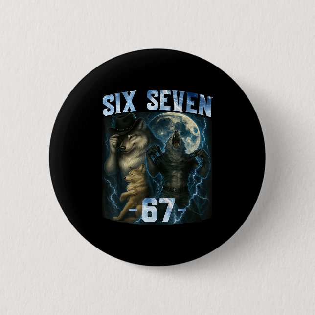 67 Alpha Wolf Meme Funny Graphic Tee Six Seven Hum Button (Vorderseite)