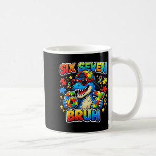 67 Autismus Six Seven Bruh Bewusstsein Six Seven J Kaffeetasse