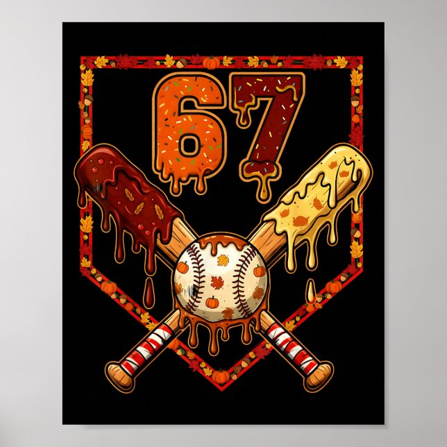 67 Baseball Drip Thanksgiving Six Seven Boys Teens Poster (Vorne)