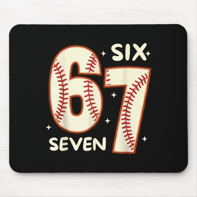 67 Baseball Six Seven 6 7 Meme Kids 67 Teen Boys 6 Mousepad (Vorne)
