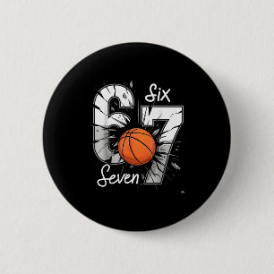67 Basketball Six Seven 6 7 Meme 67 Button