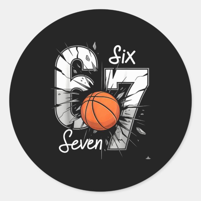 67 Basketball Six Seven 6 7 Meme 67  Runder Aufkleber (Vorderseite)