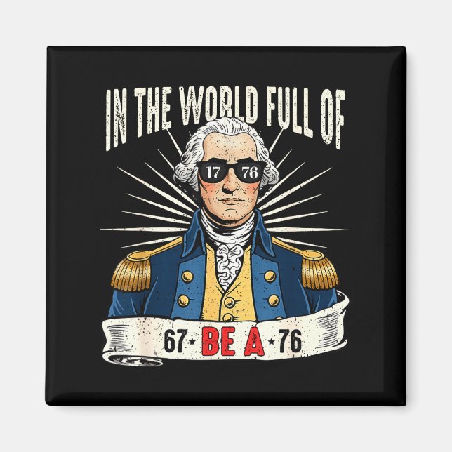 67 bis 76 Lustiges George-Washington-Geschichts-Me Magnet (Vorne)