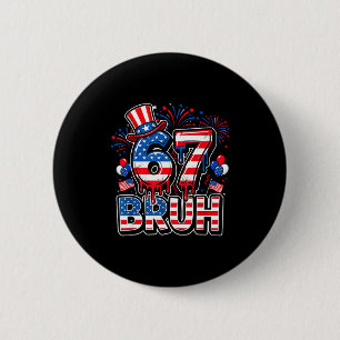 67 bruh amerikanische Flagge sechs sieben lustig 4 Button
