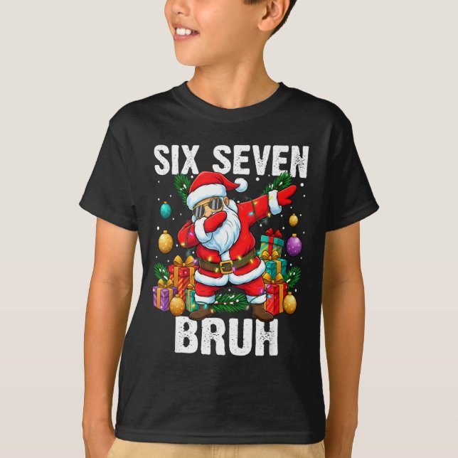 67 Bruh Christmas Cool Dabbing Santa Six Seven Mem T-Shirt (Vorderseite)