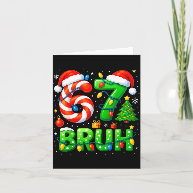 67 Bruh Christmas Shirt Funny Six Seven 6 7 Meme K Karte (Vorderseite)