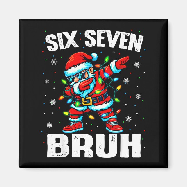 67 Bruh Christmas Six Seven Meme Dab Santa  Magnet (Vorne)