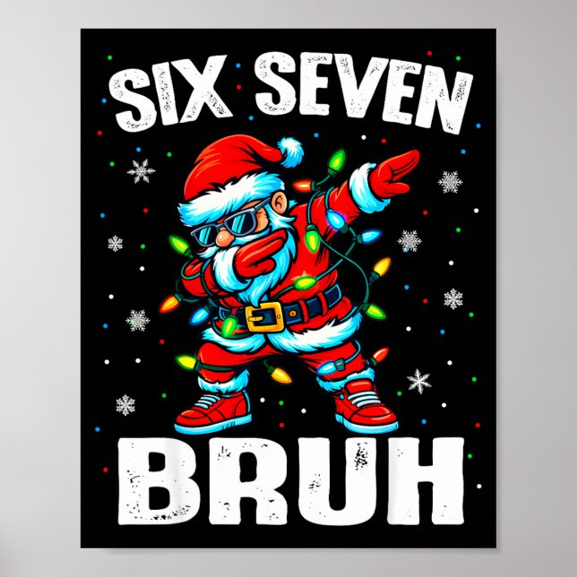 67 Bruh Christmas Six Seven Meme Dab Santa  Poster (Vorne)