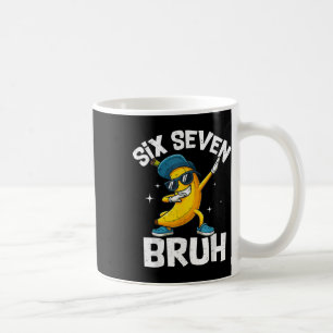 67 Bruh Dabbing Banane Six Seven Meme 6 7 Bananen Kaffeetasse