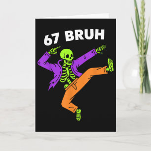 67 Bruh Halloween Dabbing Skelett Meme 6 7 Zahl Karte