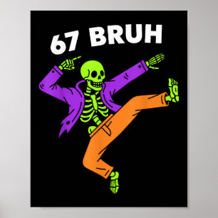 67 Bruh Halloween Dabbing Skelett Meme 6 7 Zahl Poster