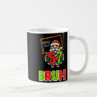 67 Bruh Santa Lustiges Weihnachten 6 7 Meme Xmas J Kaffeetasse