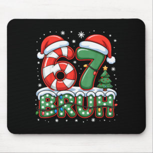 67 Bruh Weihnachts-Spaß-Design für das Fest Sechs Mousepad