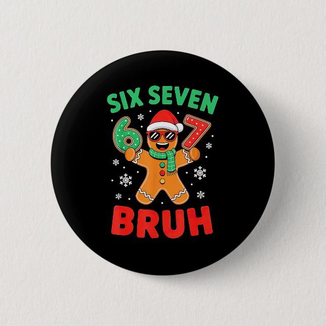67 Christmas 6 7 Meme Gingerbread Xmas  Button (Vorderseite)