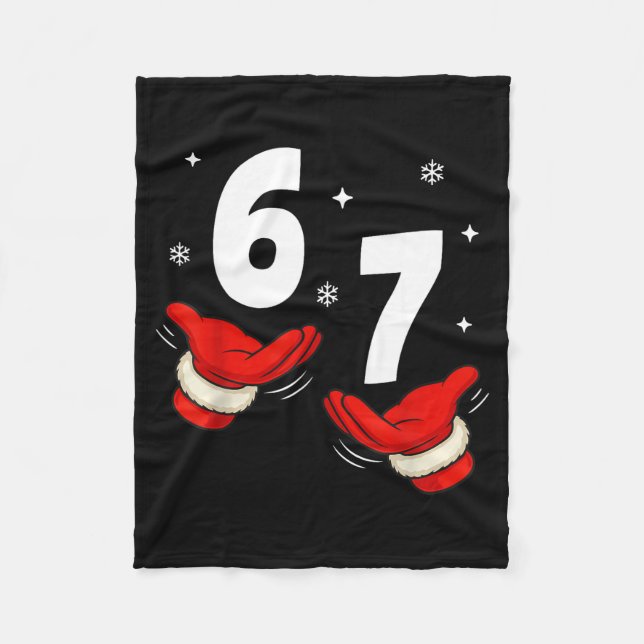 67 Christmas 6 7 Meme Hands 6-7 Pajamas Six Seven  Fleecedecke (Vorderseite)